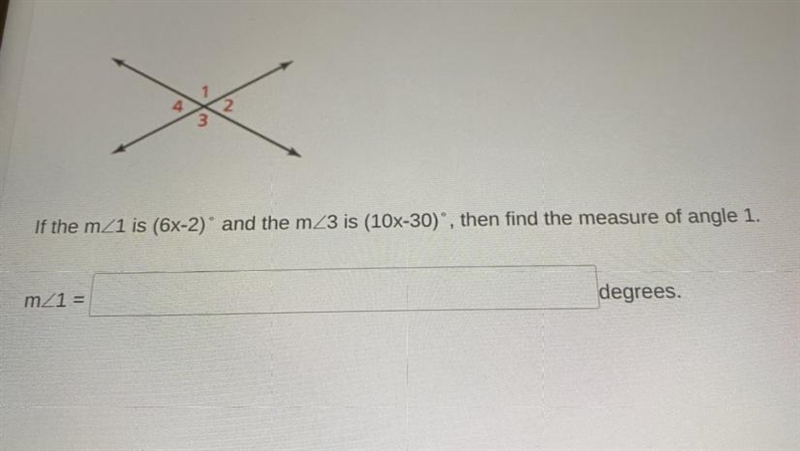 If the m angle 1 is (6x-2) and then the m angle 3 is (10x-30) the find the measure-example-1