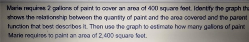 Marie requires 2 gallons of paint to cover an area of 400 square feet. Identify the-example-1