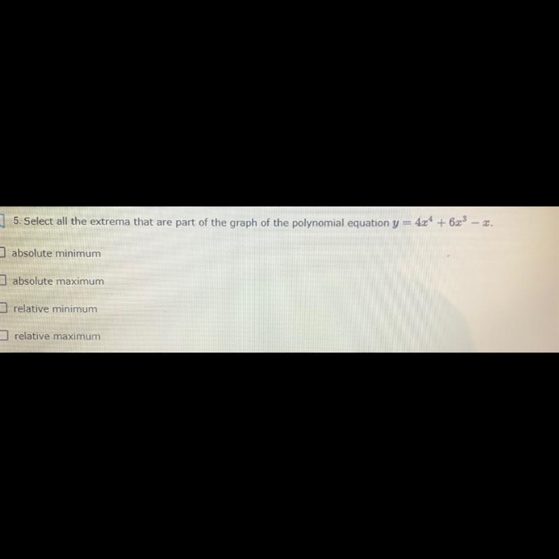 Select all the exterma that are part of the graph of the polynomial equation y=4x-example-1