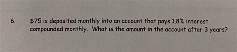 6.) $75 is deposited monthly into an account that pays 1.8% interestcompounded monthly-example-1