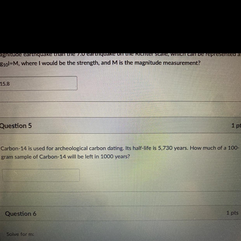 Carbon 14 is used for archaeological carbon dating. Its half-life is 5730 years. How-example-1