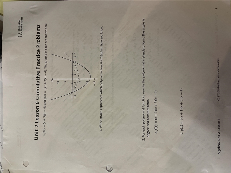 Unit 2 Lesson 6 Cumulative Practice Problems 1.f() = (x+3)(x – 4) and g(x) = }(x+3)(x-example-1