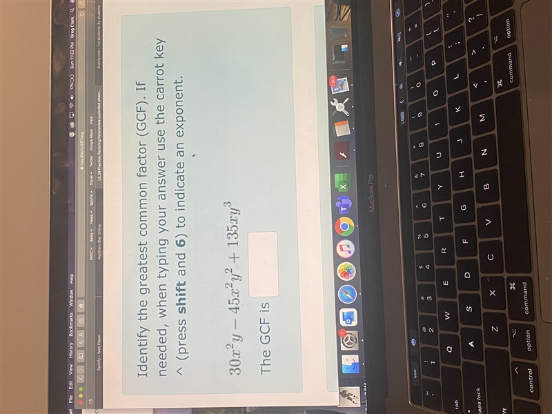 Identify the greatest common factor (GCF). If needed, when typing your answer use-example-1