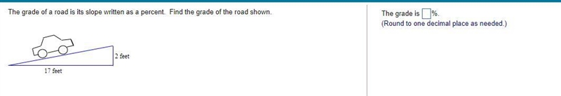 The grade of a road is its slope written as a percent. Find the grade of the road-example-1