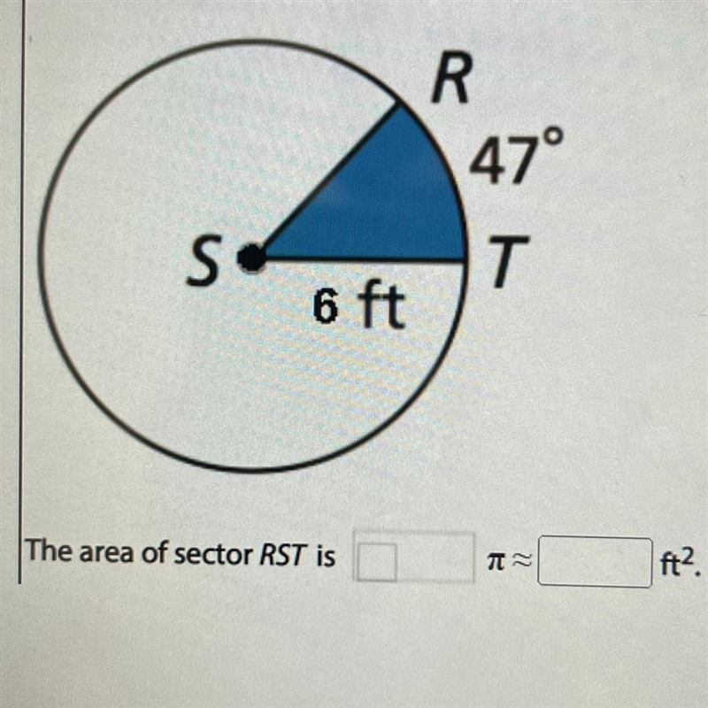 Find the area of sector RST Enter your answer in terms of a fraction of it and rounded-example-1