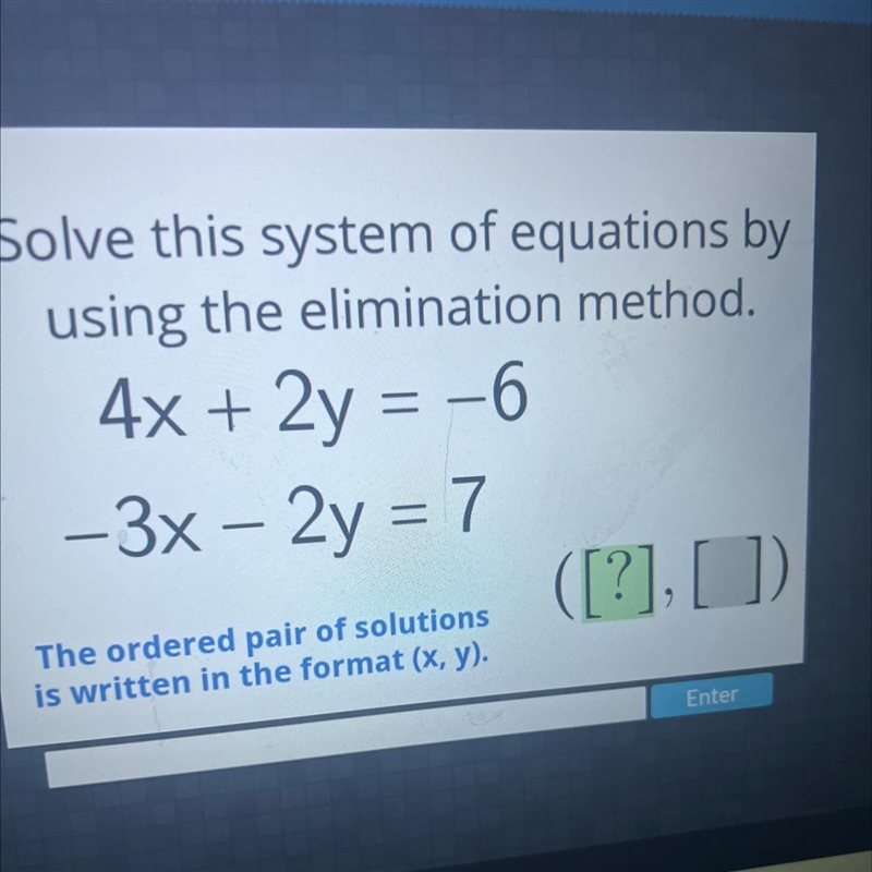 =Solve this system of equations byusing the elimination method.4x + 2y = -6-3x – 2y-example-1