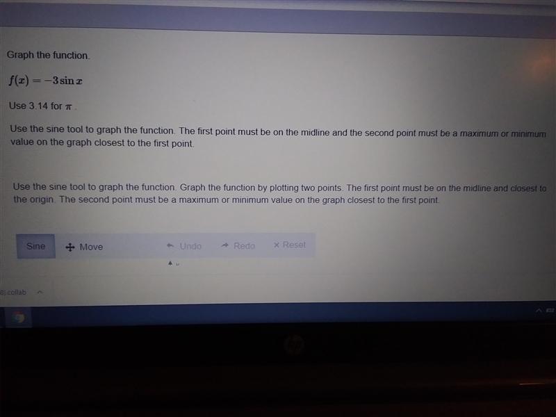 Graph the function. f(x) = -3 sin x Use 3.14 for Use the sine tool to graph the function-example-1