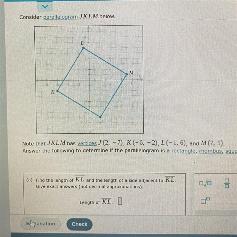 Classifying parallelograms in the coordinate planePart B:Slope of KLSlope of side-example-1