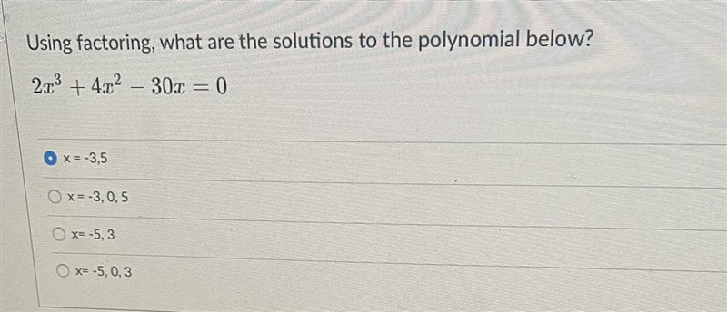 Using factoring, what are the solutions to the polynomial below? 2x ^ 3 + 4x ^ 2 - 30x-example-1