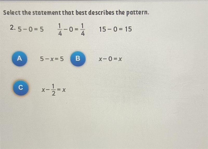 Select the statement that best describes the pattern.2.5-0=51-0 =115 - 0 = 15A5-x-example-1