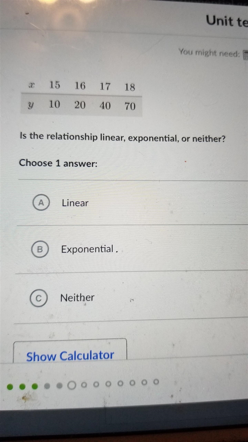 Is the relationship linear, exponential, or neither? Choose 1 answer: A Linear B Exponential-example-1