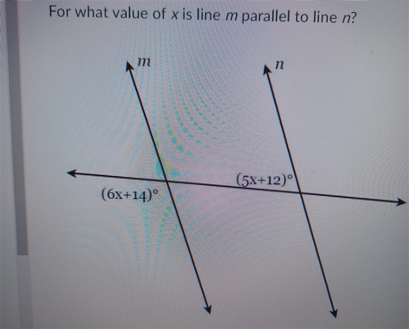 For what value of x is line m parallel to line n? ​-example-1