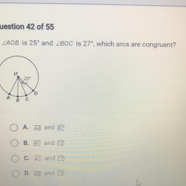 If angle AOB is 25 degrees and angle BOC is 27 degrees , which arcs are congruent-example-1