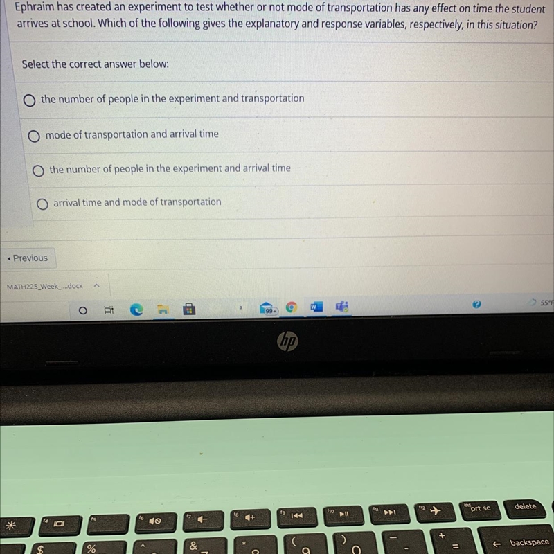 Please see below I think the answer is mode of transportation and arrival time-example-1