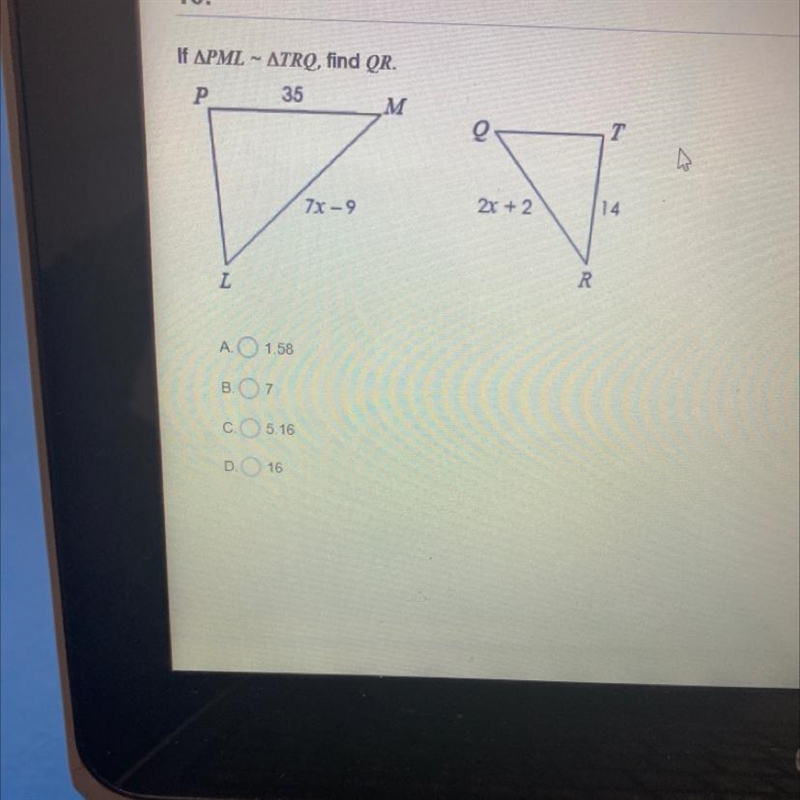 If APML - ATRQ, find QR.P35_MQT7x - 92x + 214RLA O 1.58B.17C.5.16D.16-example-1