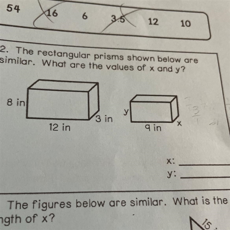 The rectangular prisms shown below are similar. What are the values of x and y?-example-1