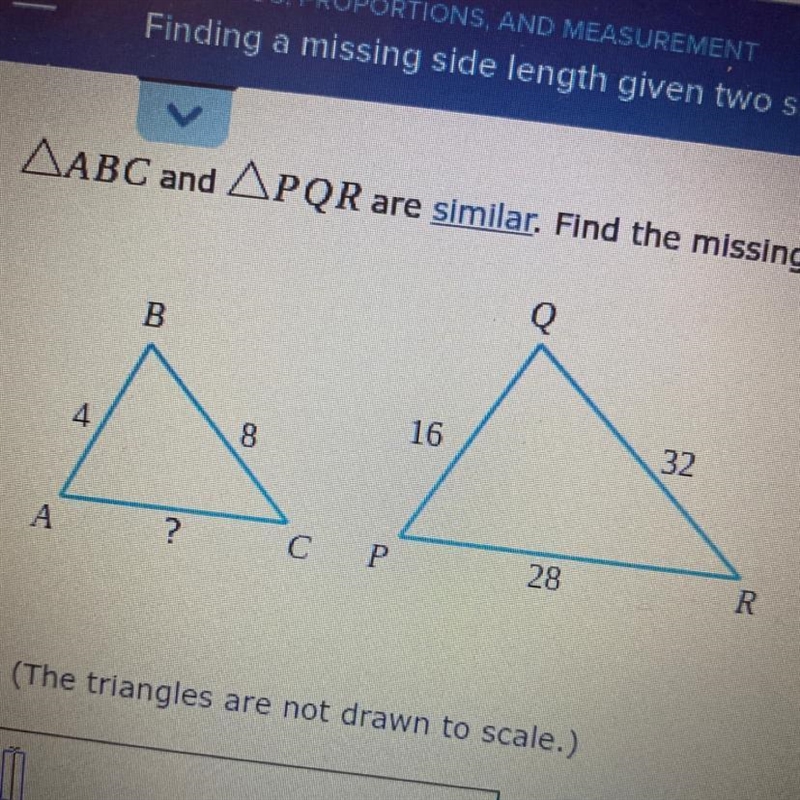 АВС аnd APQR are similar. Find the missing side length.-example-1