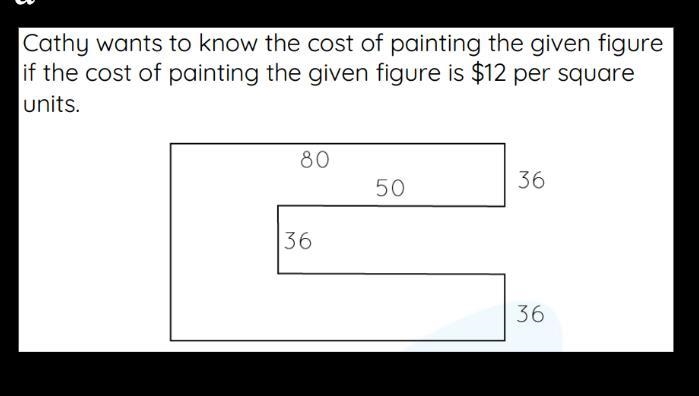 Cathy wants to know the cost of painting the given figure if the cost of painting-example-1