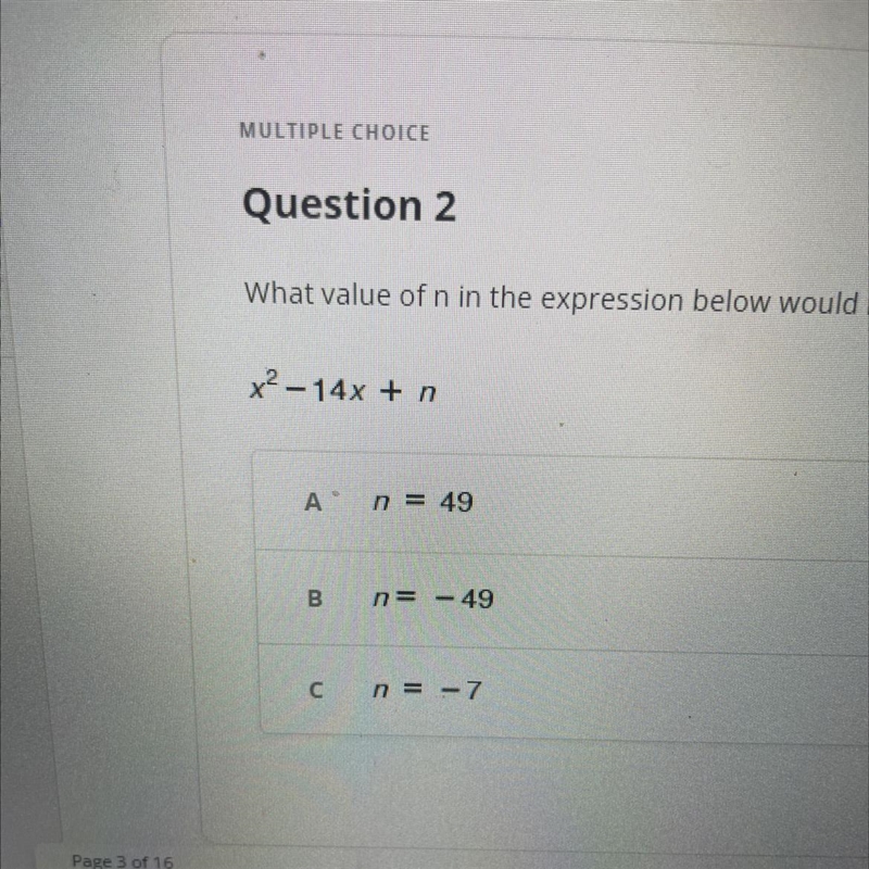 What value of n in the expression below would make it a perfect square trinomial?-example-1