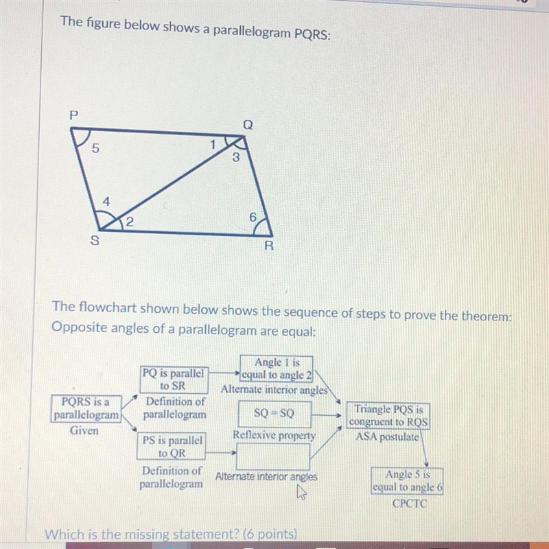 Which is the missing statementOptions are: Angle 1 is equal to Angle 6Angle 5 is equal-example-1