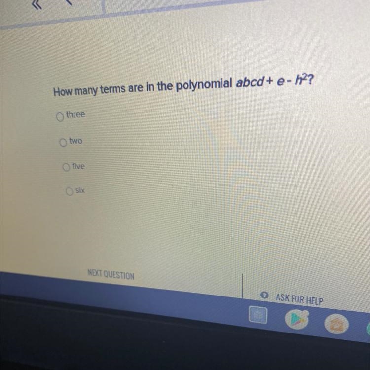 How many terms are in the polynomial abcd + e- h??-example-1