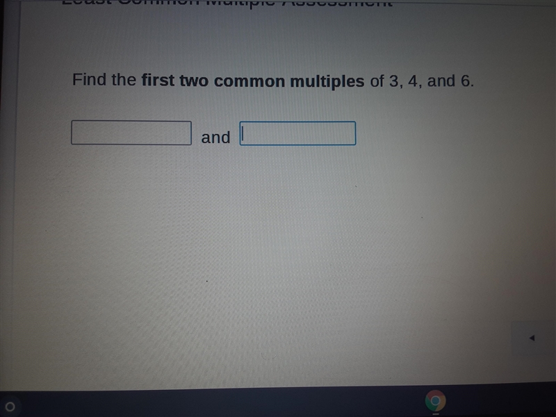 Find the first two common multioles of 3, 4, and 6-example-1