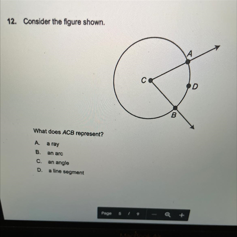 12. Consider the figure shown.11CDBWhat does ACB represent?A. a rayB an oroc. an angloDa-example-1