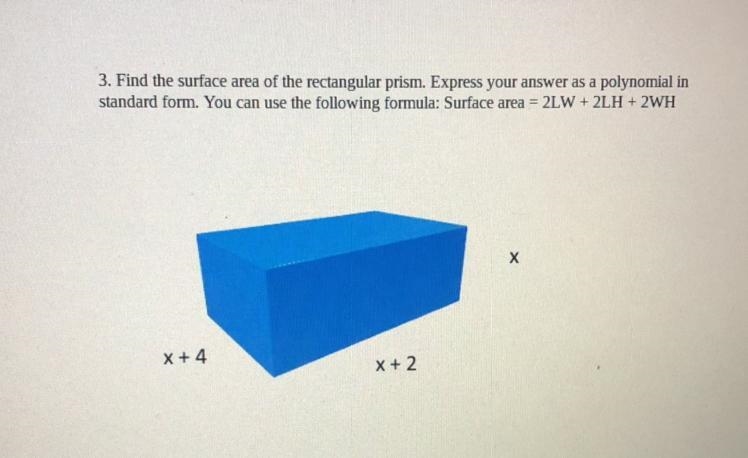 Find the surface area of the rectangular prism. Express your answer as a polynomial-example-1