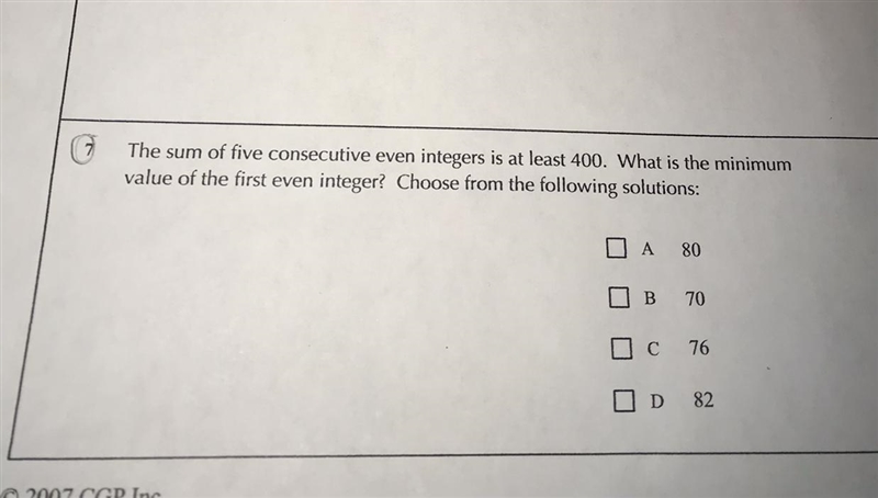 (7) The sum of five consecutive even integers is at least 400 . What is the minimum-example-1