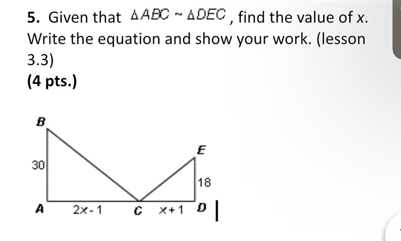 Given that ABC ~ DEC. find the value of x. Write the equation and show your work.-example-1