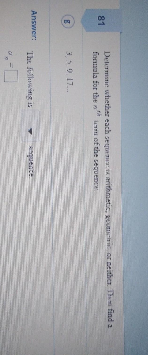 determine whether each sequence is arithmetic geometric it neither. then find a formula-example-1