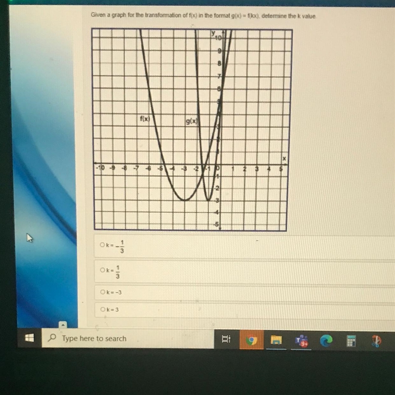 Given a graph for the transformation of f(x)=f(kx), determine the k value a k=-1/3 b-example-1