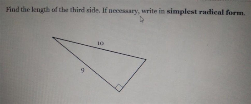 Find the length of the third side. If necessary, write in simplest radical form. 10 Answer-example-1