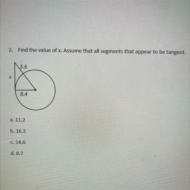 Find the value of x. Assume that all segments that appear to be tangent.5.68.4-example-1