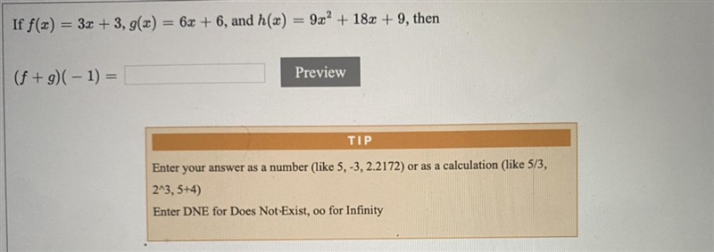 If f(x) = 3x + 3, g(x) = 6x + 6, and h (x) = 9 x^2 + 18x + 9, then (f+g)(-1)=-example-1