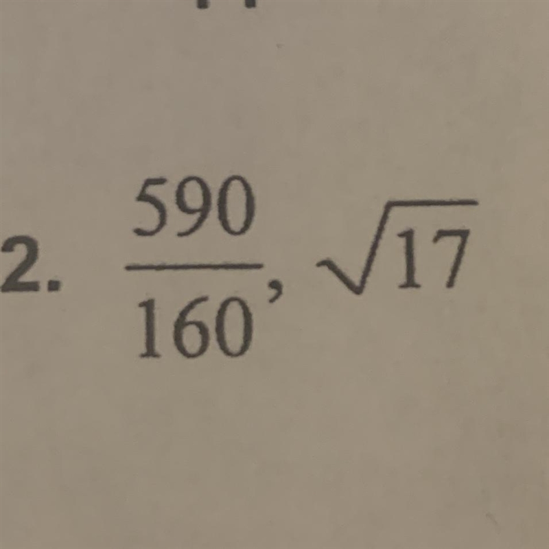 Tell whether the rational number is a reasonable approximation of the square root-example-1