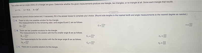 Two sides and an angle SSA of a triangle are given determine whether the given measurements-example-1