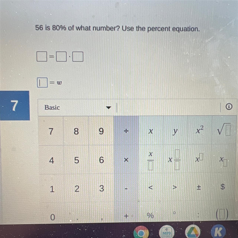 56 is 80% of what number? Use the percent equation-example-1