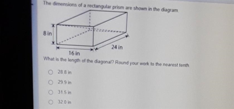 The dimensions of a rectangular prism are shown in the diagram. 8 in 24 in 16 in What-example-1