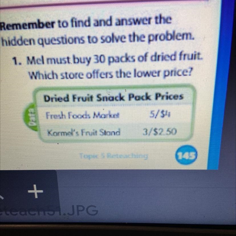 Mel must buy 30 packs of dried fruit which store offers the lower price?-example-1