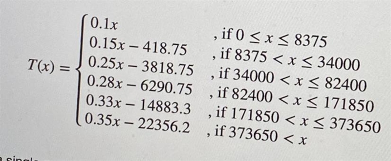 The U.S. 2010 federal income tax for a single person with taxable income x dollars-example-1