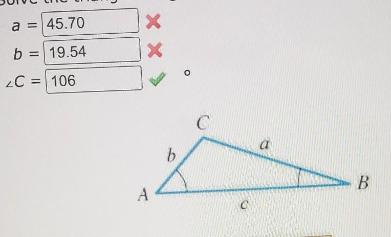 Solve the triangle using the Law of Sines. (Assume c = 55, _A = 549, and zB = 20°. Round-example-1