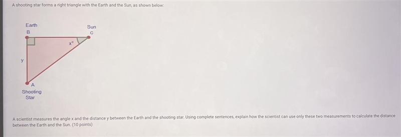 A scientist measures the angle x and the distance y between the Earth and the shooting-example-1