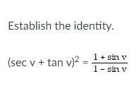 Please help me establish the identity of the equation shown. Must show work.-example-1