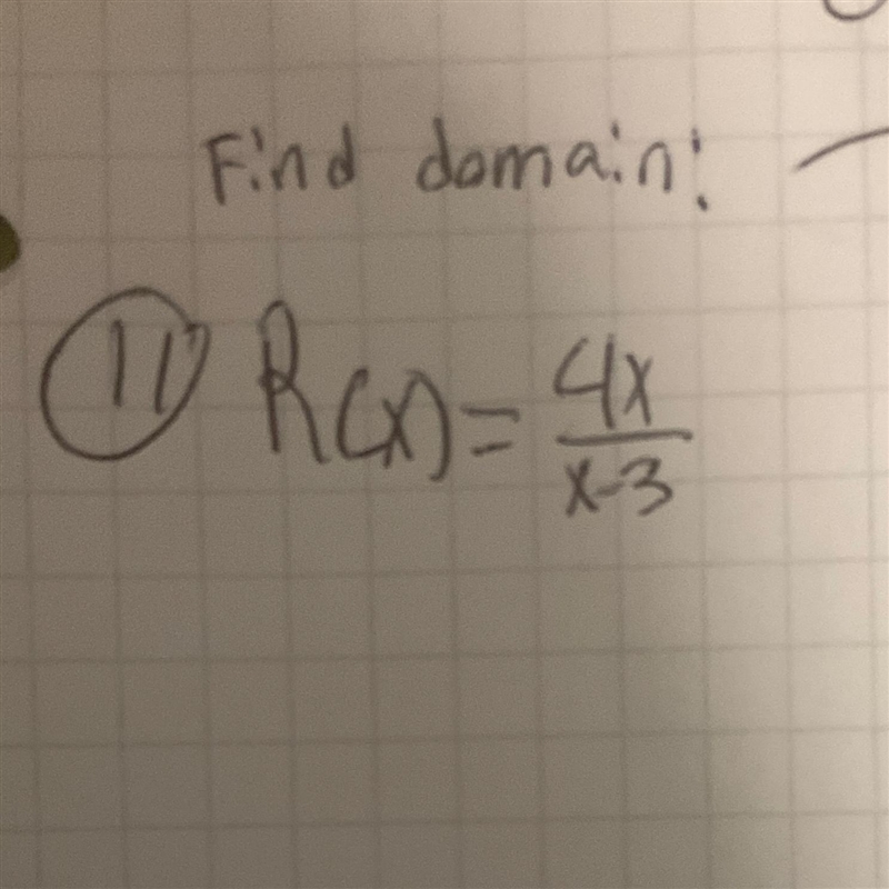 How would you get the domain of a problem like 4x/(x-3) ?-example-1