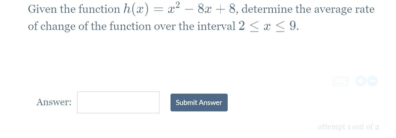 Given the function h(x)=x^2-8x+8, determine the average rate of change of the function-example-1