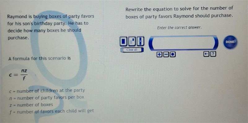 Rewrite the equation to solve for the number of boxes of party favors Raymond should-example-1