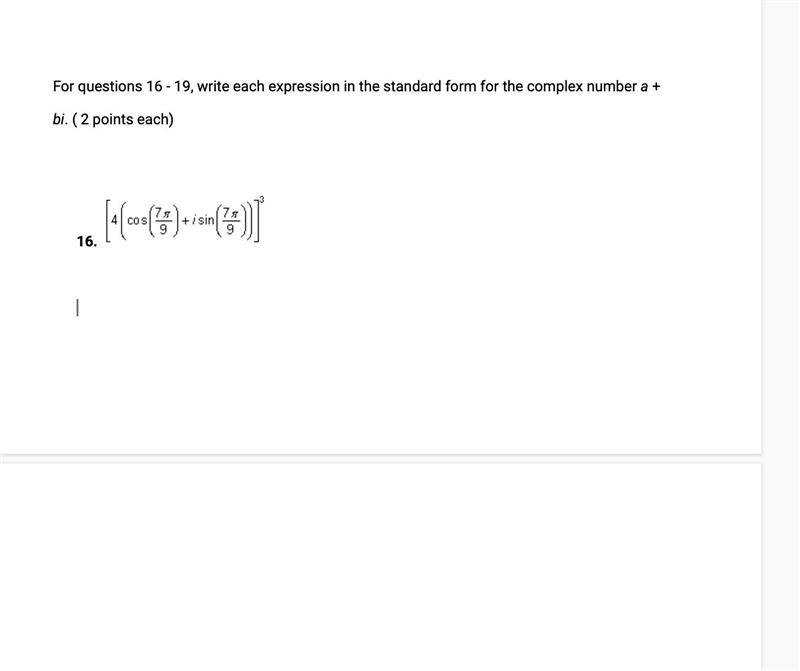 For questions 16 - 19, write each expression in the standard form for the complex-example-1