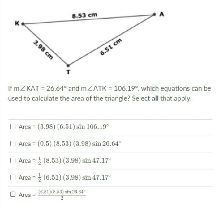 Which equations can be used to calculate the area of the triangle? Select all that-example-1