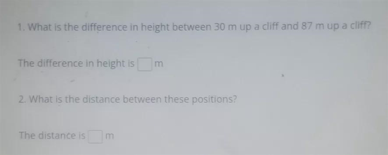 1. What is the difference in height between 30 m up a cliff and 87 m up a cliff? The-example-1